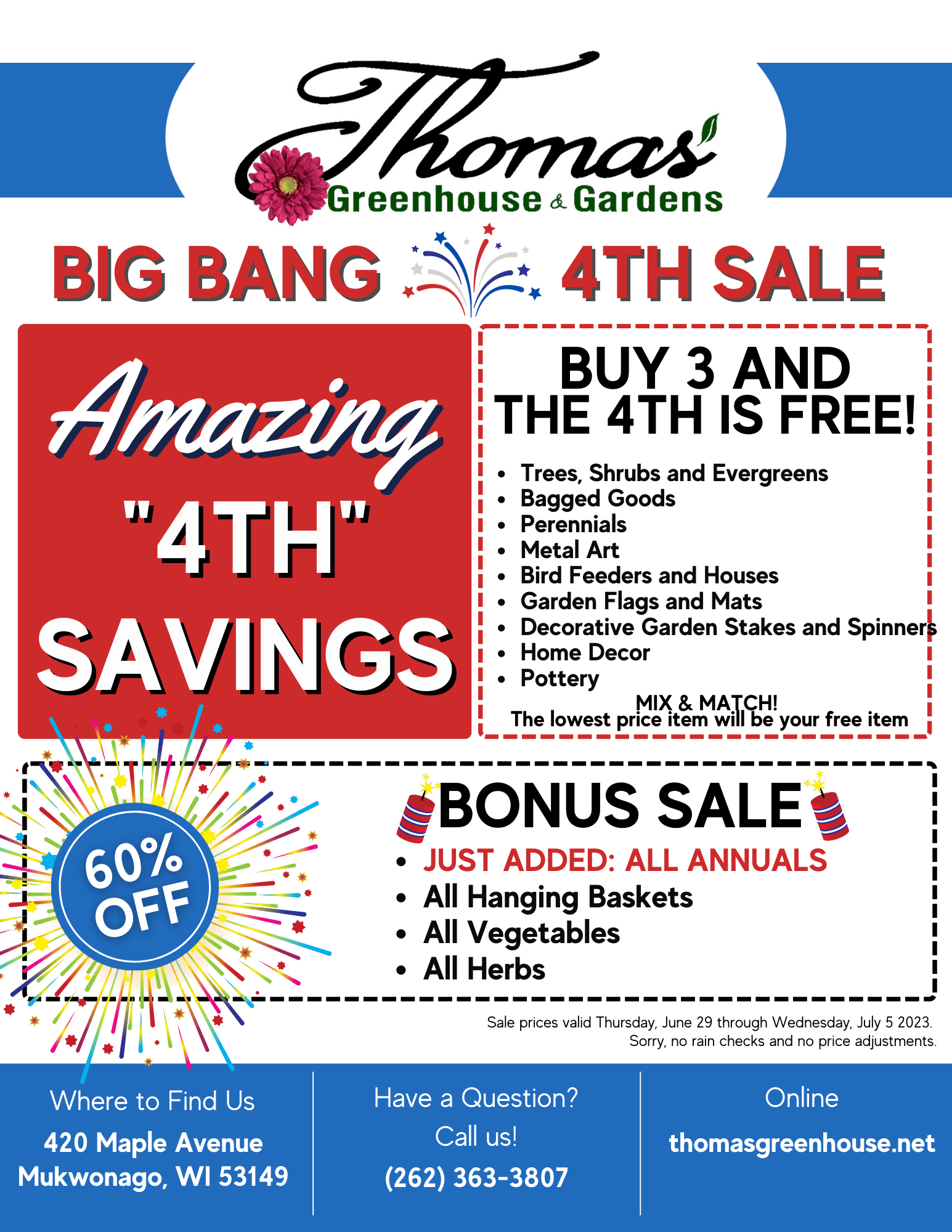 R2 Thomas Greenhouse Big Bang • Thomas Greenhouse & Gardens Thomas Greenhouse Big Bang 4th Sale Flyer